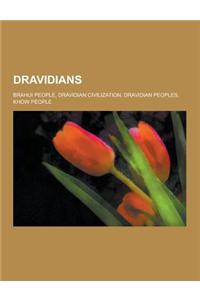 Dravidians: Brahui People, Dravidian Civilization, Dravidian Peoples, Khow People