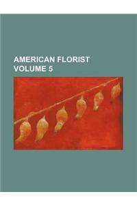 American Florist Volume 5