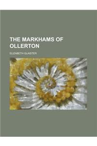 The Markhams of Ollerton