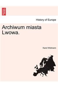 Archiwum Miasta Lwowa.