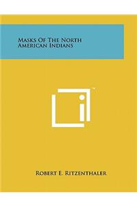 Masks Of The North American Indians