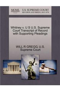 Whitney V. U S U.S. Supreme Court Transcript of Record with Supporting Pleadings