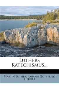 Luthers Katechismus.