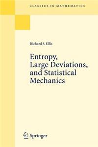 Entropy, Large Deviations, and Statistical Meclianics: Reprint of the 1985 Edition. Classics in Mathematics.
