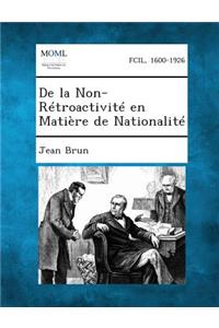 de La Non-Retroactivite En Matiere de Nationalite