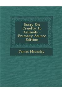 Essay on Cruelty to Animals