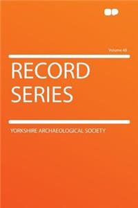 Record Series Volume 48