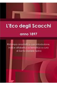 L'Eco Degli Scacchi, Anno 1897