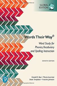 Word Study: for Phonics, Vocabulary, and Spelling Instruction, Global Edition, 7th edition