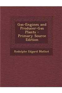 Gas-Engines and Producer-Gas Plants