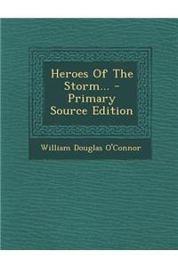 Heroes of the Storm... - Primary Source Edition