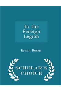 In the Foreign Legion - Scholar's Choice Edition