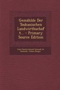 Gemahlde Der Toskanischen Landwirthschaft...