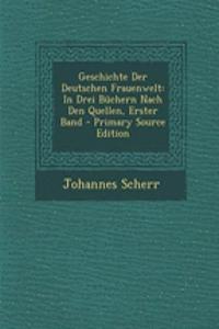Geschichte Der Deutschen Frauenwelt