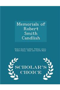 Memorials of Robert Smith Candlish - Scholar's Choice Edition