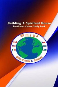 Building A Spiritual House