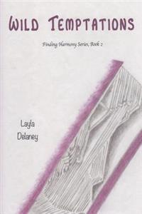 Wild Temptations - Finding Harmony Series, Book 2