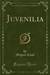Juvenilia (Classic Reprint)