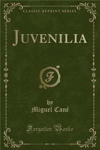 Juvenilia (Classic Reprint)