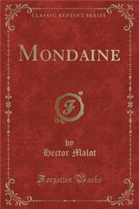 Mondaine (Classic Reprint)