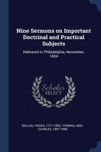 Nine Sermons on Important Doctrinal and Practical Subjects