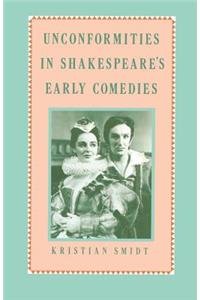 Unconformities in Shakespeare's Early Comedies