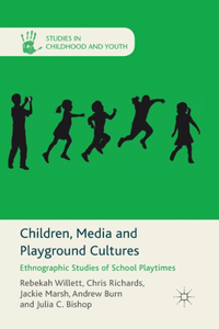 Children, Media and Playground Cultures