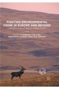 Fighting Environmental Crime in Europe and Beyond