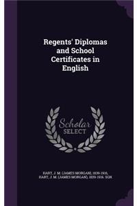 Regents' Diplomas and School Certificates in English