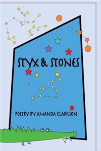 Styx and Stones
