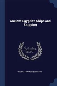 Ancient Egyptian Ships and Shipping