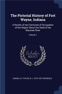 Pictorial History of Fort Wayne, Indiana