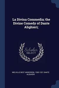 LA DIVINA COMMEDIA; THE DIVINE COMEDY OF