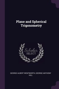 Plane and Spherical Trigonometry