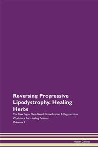 Reversing Progressive Lipodystrophy: Hea