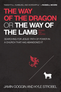 Way of the Dragon or the Way of the Lamb