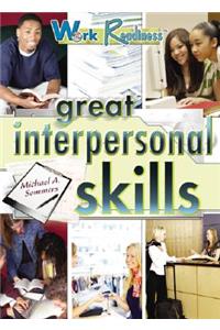 Great Interpersonal Skills