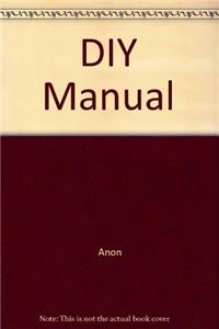 D.I.Y. Manual