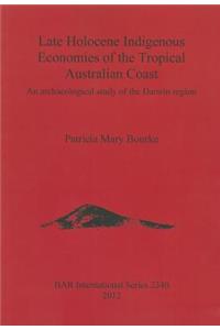 Late Holocene Indigenous Economies of the Tropical Australian Coast
