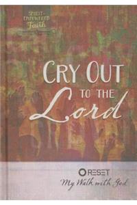 Cry Out to the Lord