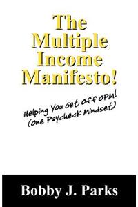 Multiple Income Manifesto!