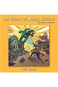 Lori Biscuit, the Musical Detective