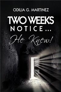 Two Weeks Notice.
