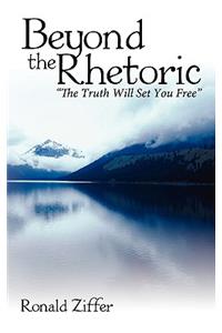 Beyond the Rhetoric