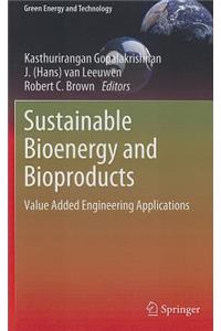 Sustainable Bioenergy and Bioproducts