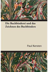 Die Buchbinderei Und Das Zeichnen Des Buchbinders