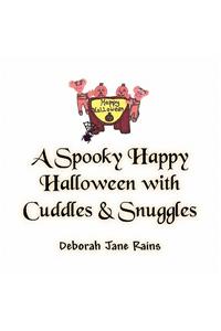 A Spooky Happy Halloween with Cuddles & Snuggles