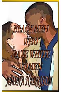 Black Men Who Date White Women
