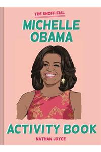 The Unofficial Michelle Obama Activity Book