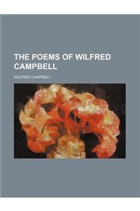 The Poems of Wilfred Campbell